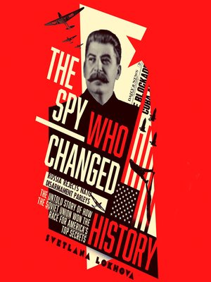 cover image of The Spy Who Changed History